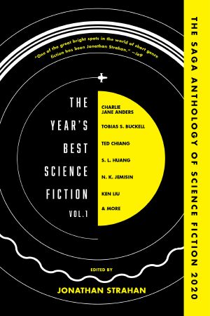 [The Year's Best Science Fiction 01] • The Year's Best Science Fiction, Volume 1 · The Saga Anthology of Science Fiction 2020